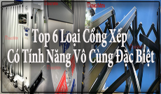 Top 6 Loại Cổng Xếp Có Tính Năng Vô Cùng Đặc Biệt